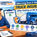 How Long Does It Take to Get Truck Insurance After Getting MC Number?